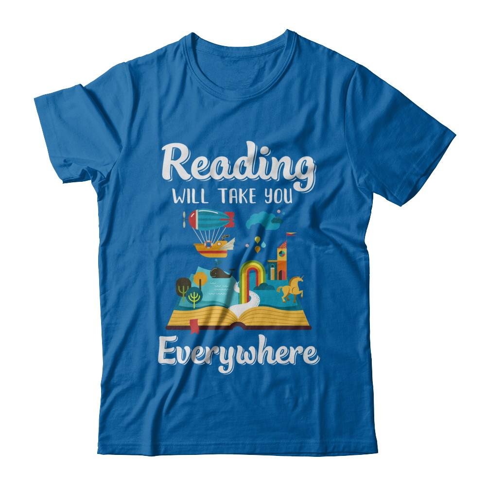 Reading Will Take You Everywhere Funny Read Book-T-Shirt & Hoodie-Classic T-Shirt-Royal