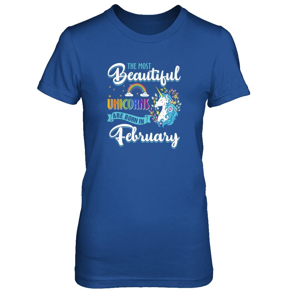 The Most Beautiful Unicorns Are Born In February Birthday-T-Shirt & Tank Top-Women's T-Shirt-Royal
