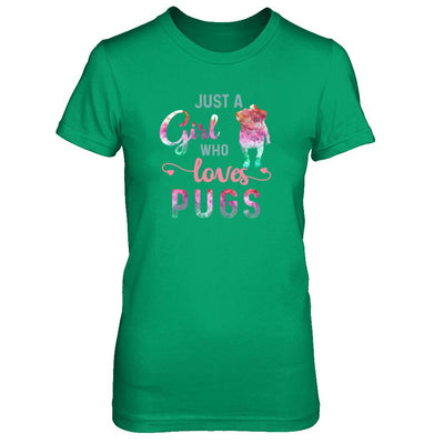 Just A Girl Who Loves Pugs Pug Lover-T-Shirt & Tank Top-Women's T-Shirt-Irish Green