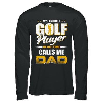 My Favorite Golf Player Calls Me Dad Golf-T-Shirt & Hoodie-Long Sleeve T-Shirt-Black