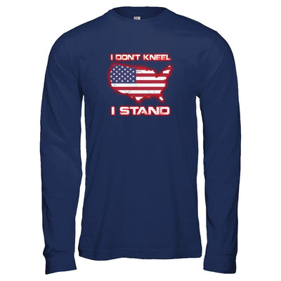 I Don't Kneel I Stand Us American Flag-T-Shirt & Tank Top-Long Sleeve T-Shirt-Navy