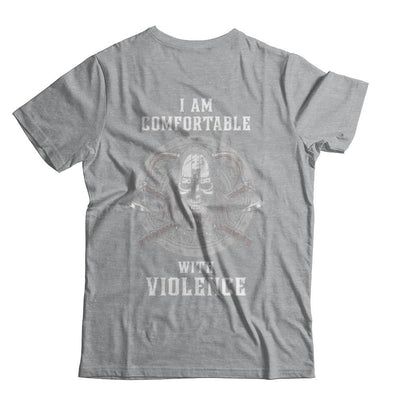 I Am Comfortable With Violence Valhalla Viking-T-Shirt & Hoodie-Classic T-Shirt-Sport Grey