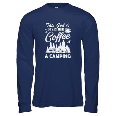This Girl Loves Her Coffee And Camping-T-Shirt & Tank Top-Long Sleeve T-Shirt-Navy