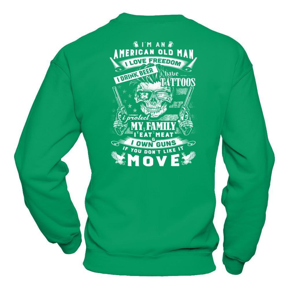 I'm An American Old Man-T-Shirt & Hoodie-Crewneck Sweatshirt-Irish Green