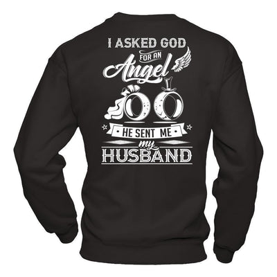 I Asked God For An Angel He Sent Me My Husband-T-Shirt & Hoodie-Crewneck Sweatshirt-Black
