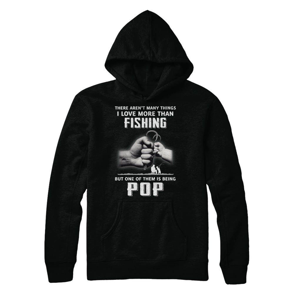I Love More Than Fishing Being Pop Funny Fathers Day-T-Shirt & Hoodie-Pullover Hoodie-Black
