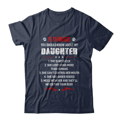 5 Things You Should Know About My Daughter Dogs Dad-T-Shirt & Hoodie-Classic T-Shirt-Navy