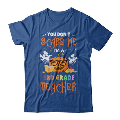 You Dont Scare Me Im A 3rd Grade Teacher Halloween-T-Shirt & Hoodie-Classic T-Shirt-Royal