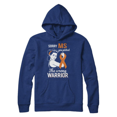 Sorry MS You Picked The Wrong Warrior Multiple Sclerosis-T-Shirt & Hoodie-Pullover Hoodie-Deep Royal