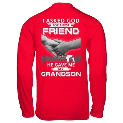 I Asked God For A Best Friend He Gave Me My Grandson-T-Shirt & Hoodie-Long Sleeve T-Shirt-Red
