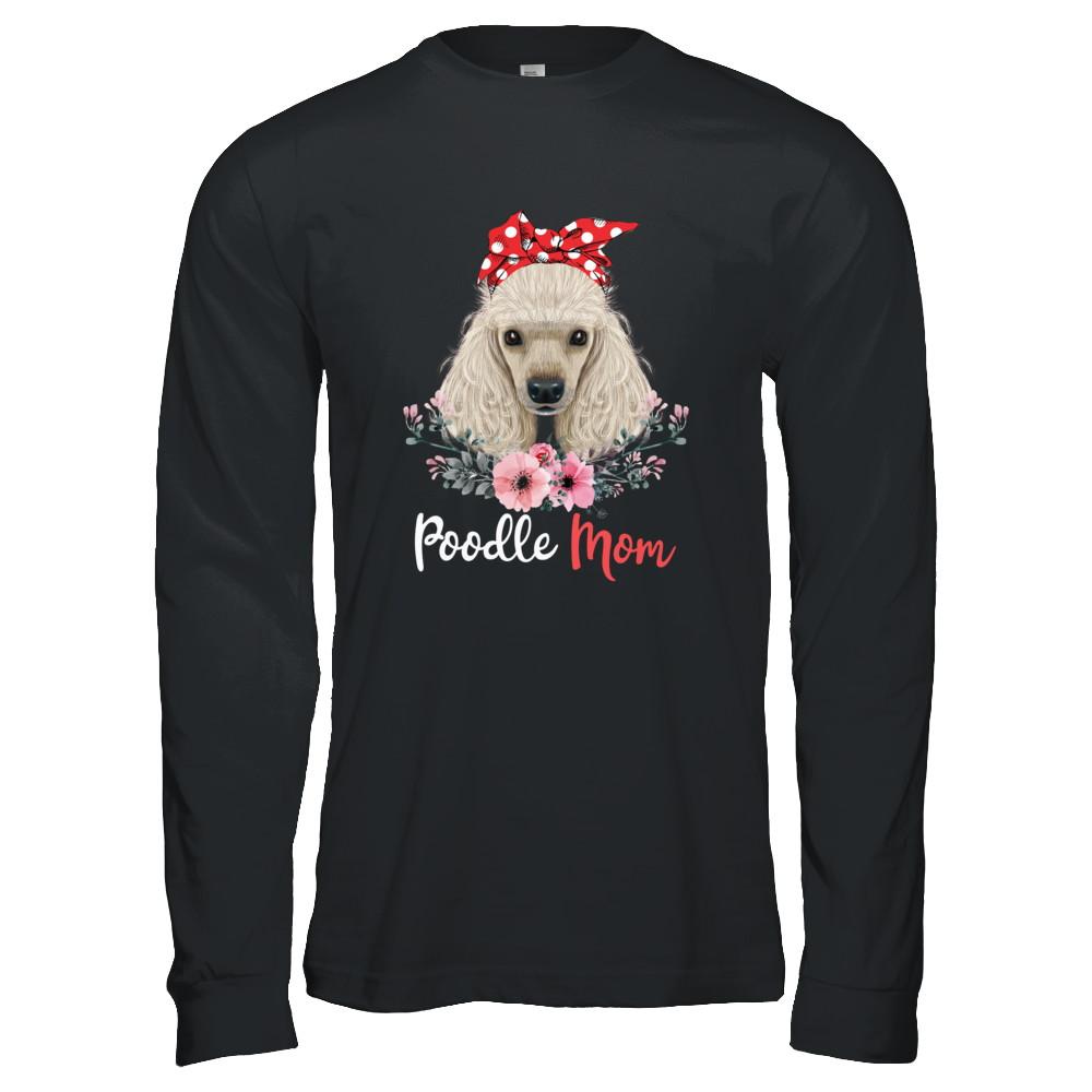Poodle Mom Gift For Women Dog Lover-T-Shirt & Hoodie-Long Sleeve T-Shirt-Black
