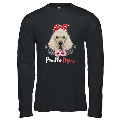 Poodle Mom Gift For Women Dog Lover-T-Shirt & Hoodie-Long Sleeve T-Shirt-Black