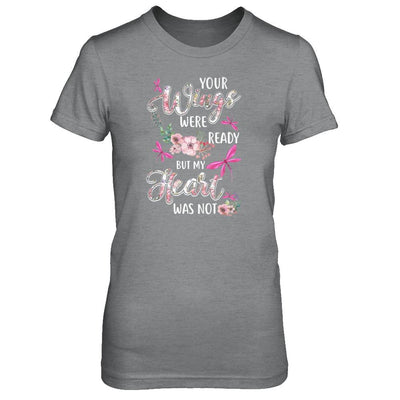 Your Wings Were Ready But My Heart Was Not Dragonfly-T-Shirt & Tank Top-Women's T-Shirt-Sport Grey
