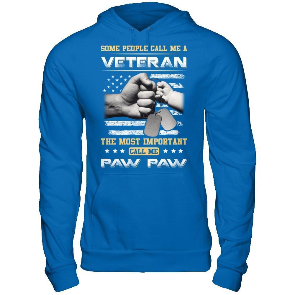 Some People Call Me Veteran The Most Important Call Me Paw Paw-T-Shirt & Hoodie-Pullover Hoodie-Royal