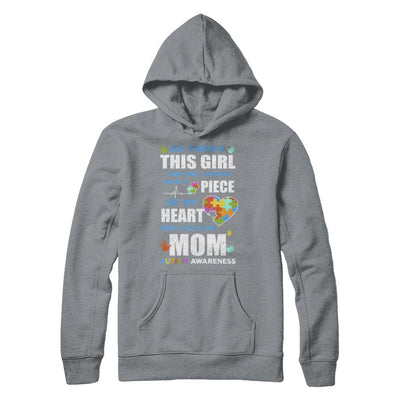 There's This Girl She Calls Me Mom Autism Awareness-T-Shirt & Hoodie-