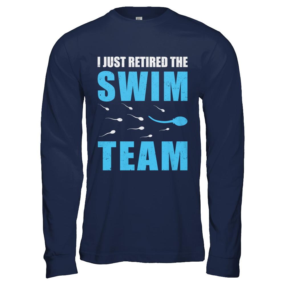 I Just Retired The Swim Team-T-Shirt & Hoodie-Long Sleeve T-Shirt-Navy