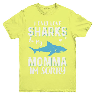 I Only Love Sharks And My Momma I'm Sorry Youth-Youth Shirt-Youth T-Shirt-Daisy