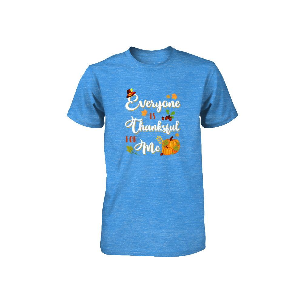 Everyone Is Thankful For Me Thanksgiving Day Youth-Youth Shirt-Youth T-Shirt-True Royal Triblend