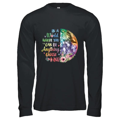 Earth In A World Where You Can Be Anything Be Kind-T-Shirt & Hoodie-Long Sleeve T-Shirt-Black