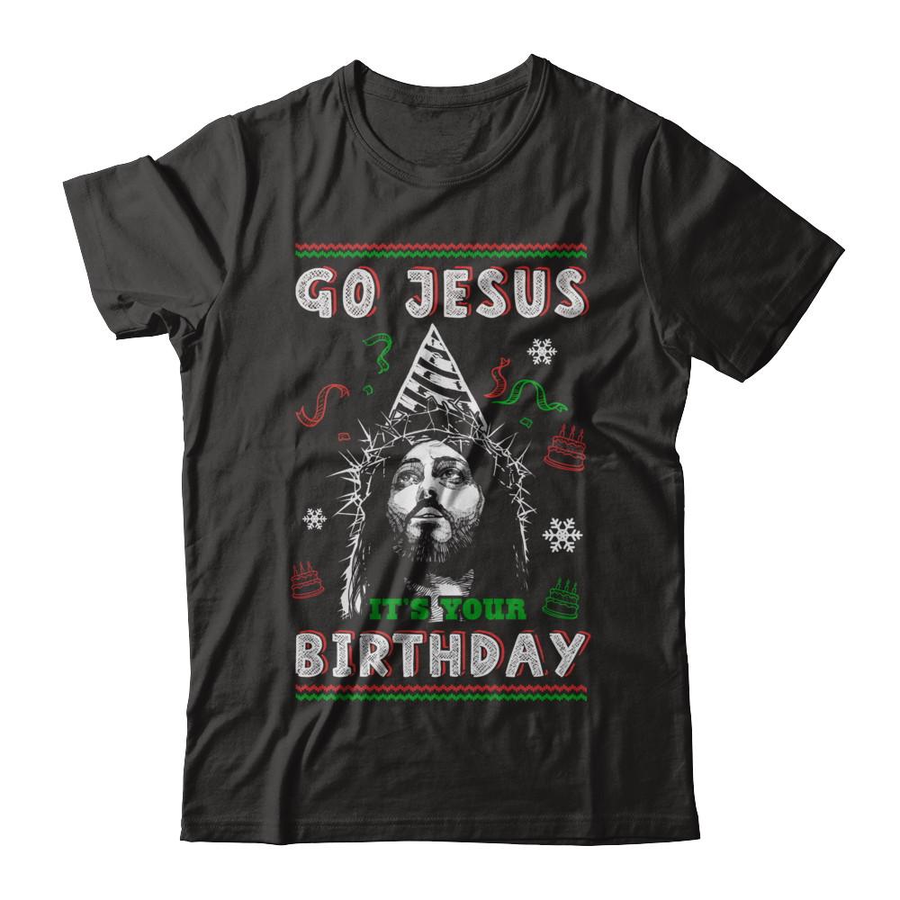 Go Jesus It's Your Birthday Christmas-T-Shirt & Sweatshirt-Premium T-Shirt-Black
