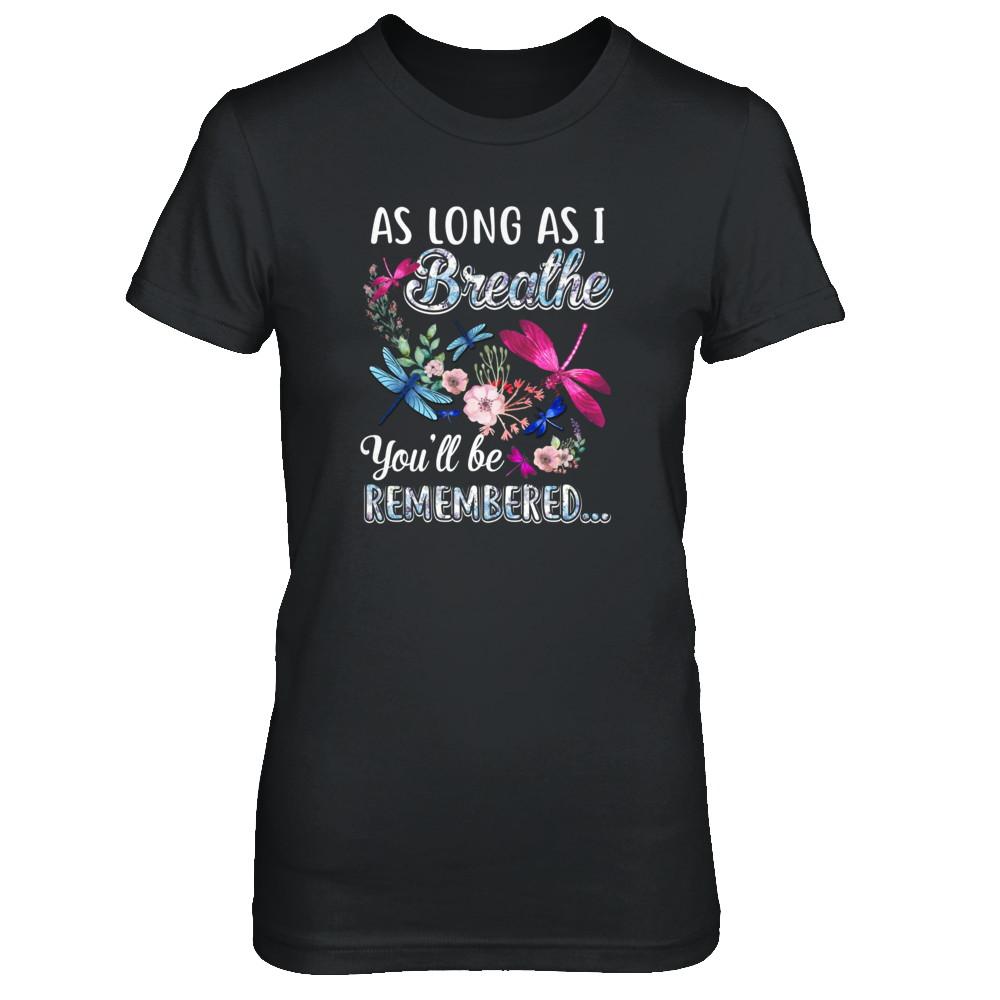 As Long As I Breathe You Will Be Remembered Dragonfly-T-Shirt & Tank Top-Women's T-Shirt-Black