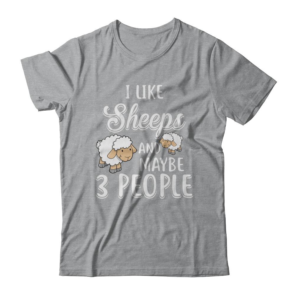 I Like Sheeps And Maybe 3 People-T-Shirt & Hoodie-Classic T-Shirt-Sport Grey