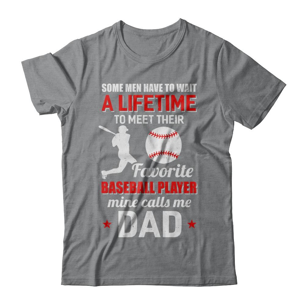 Funny My Favorite Baseball Player Calls Me Dad-T-Shirt & Hoodie-