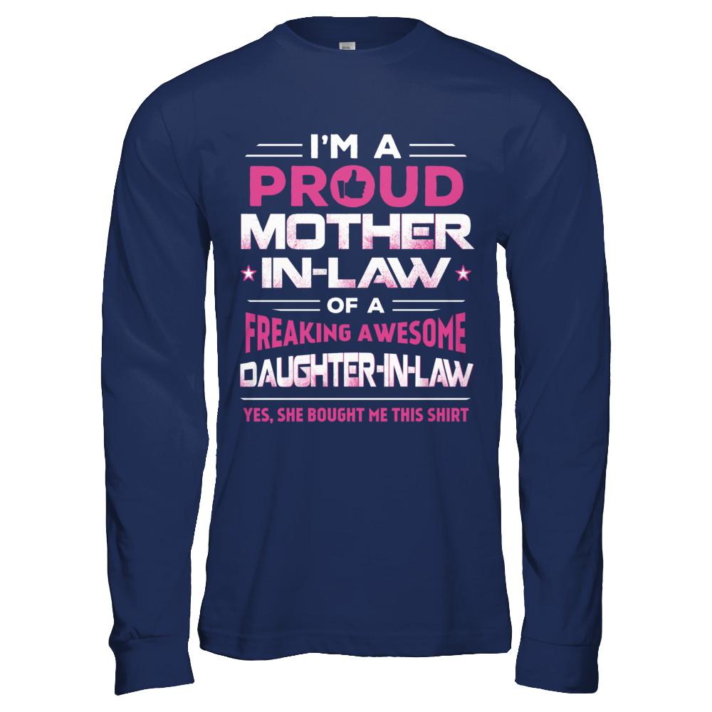 Proud Mother-In-Law Freaking Awesome Daughter-In-Law-T-Shirt & Hoodie-Long Sleeve T-Shirt-Navy