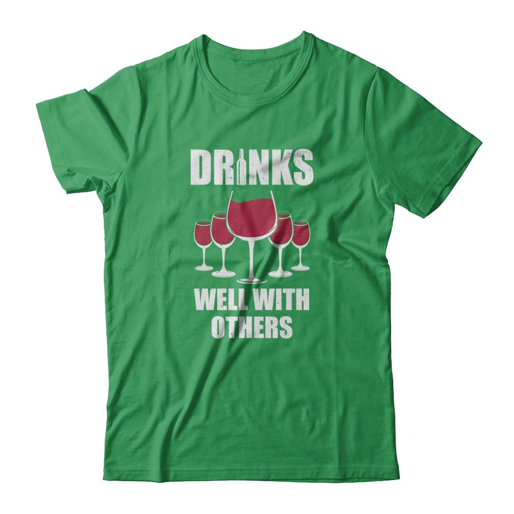 Drinks Well With Others Funny Drinking Wine-T-Shirt & Tank Top-Premium T-Shirt-Kelly Green