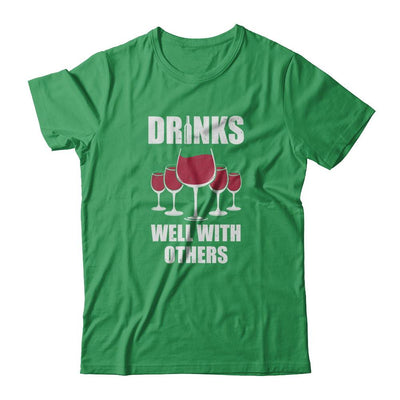 Drinks Well With Others Funny Drinking Wine-T-Shirt & Tank Top-Premium T-Shirt-Kelly Green