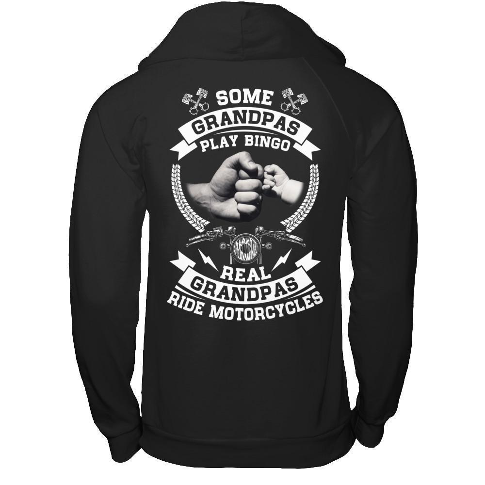 Some Grandpas Play Bingo Real Grandpas Ride Motorcycles-T-Shirt & Hoodie-Pullover Hoodie-Black