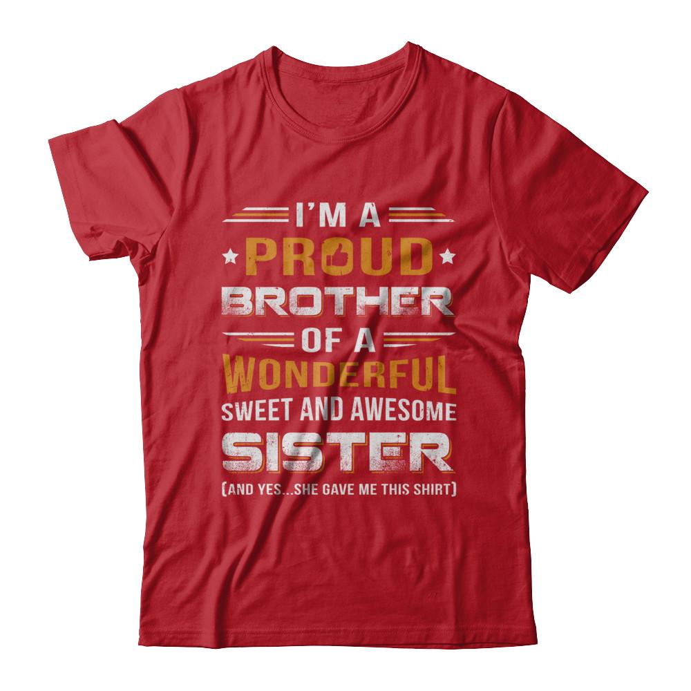 Gift Brother From Sister I'm A Proud Brother Of Awesome Sister-T-Shirt & Hoodie-Classic T-Shirt-Red