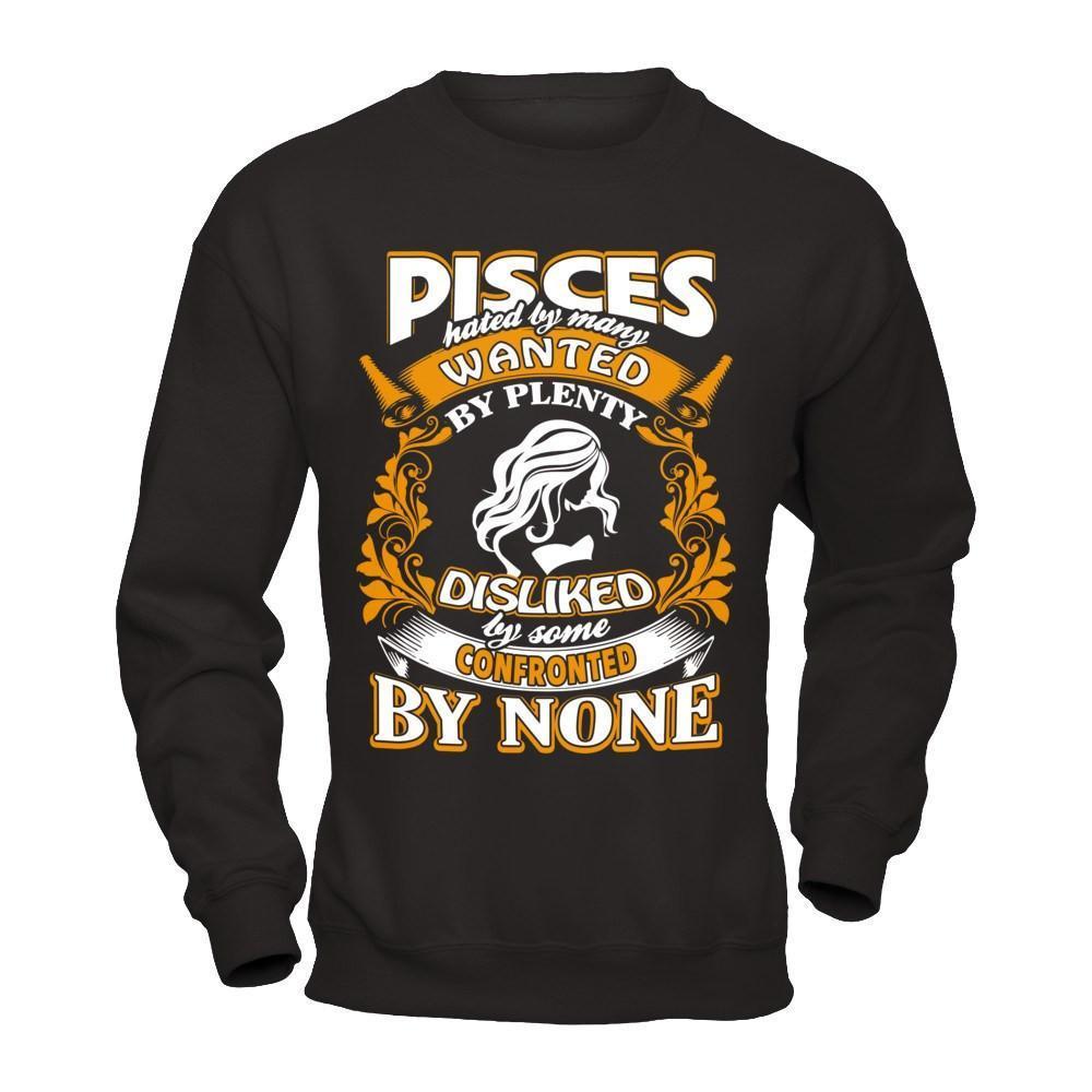 Pisces Hated By Many Wanted By Plenty-T-Shirt & Hoodie-Crewneck Sweatshirt-Black
