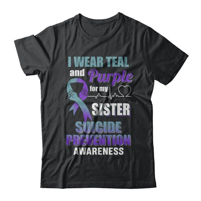 I Wear Teal Purple For My Sister Suicide Prevention-T-Shirt & Hoodie-Classic T-Shirt-Black