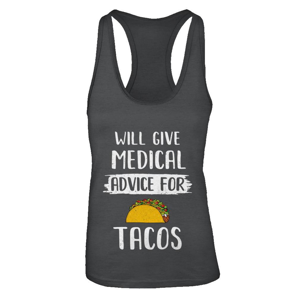 Funny Will Give Medical Advice For Tacos