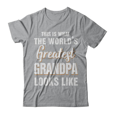 What World's Greatest Grandpa Looks Like Fathers Day-T-Shirt & Hoodie-Classic T-Shirt-Sport Grey