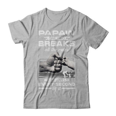 PaPaw One Who Breaks All The Rules And Loves Every Second Of It-T-Shirt & Hoodie-Premium T-Shirt-Heather Gray
