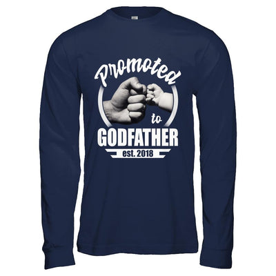 Promoted To Godfather 2018 Fathers Day Gift-T-Shirt & Hoodie-Long Sleeve T-Shirt-Navy
