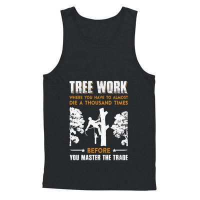 Tree Work Funny Tree Climber Pruner-T-Shirt & Hoodie-Unisex Tank-Black