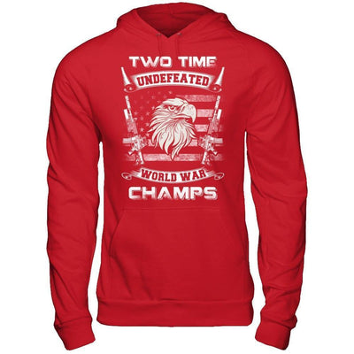 Ww1 Ww2 Champions 2 Time Undefeated World War Champs-T-Shirt & Hoodie-Pullover Hoodie-Red