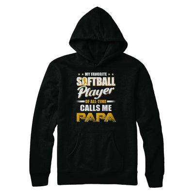My Favorite Softball Player Calls Me Papa Softball-T-Shirt & Hoodie-Pullover Hoodie-Black