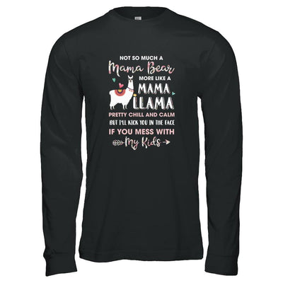 Not So Much A Mama Bear More Like A Mama Llama-T-Shirt & Tank Top-Long Sleeve T-Shirt-Black