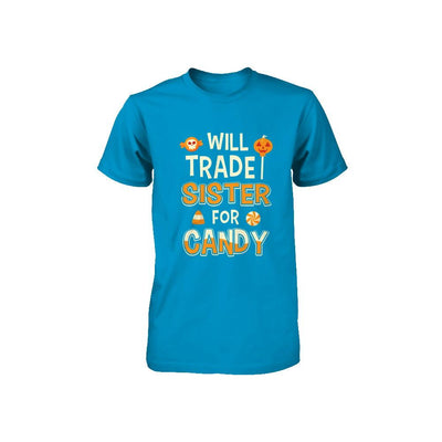 Will Trade Brother For Candy Funny Sister Halloween Youth-Youth Shirt-