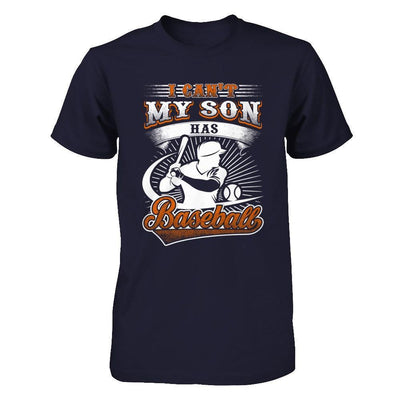 I Can't My Son Has Baseball-T-Shirt & Hoodie-Premium T-Shirt-Midnight Navy
