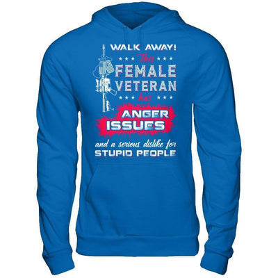 Walk Away This Female Veteran Has Anger Issues-T-Shirt & Hoodie-Pullover Hoodie-Royal