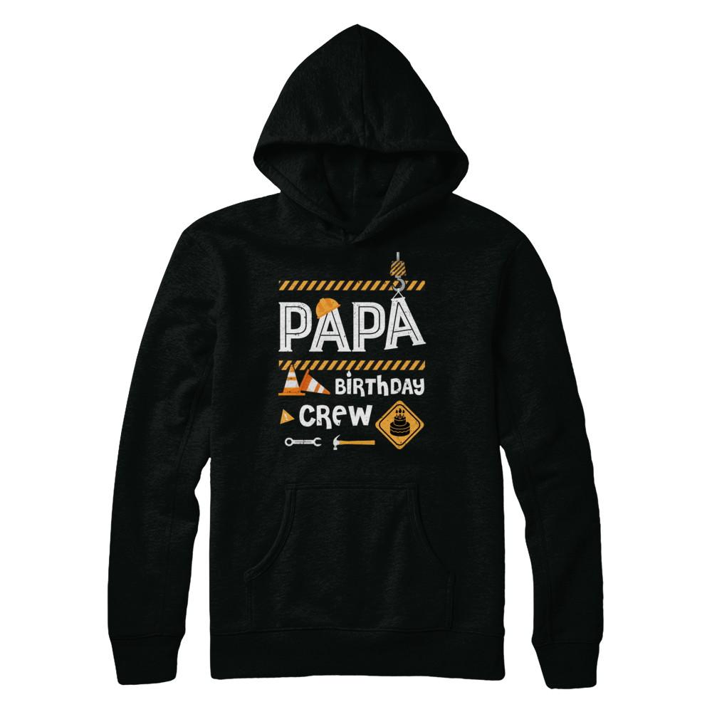 Papa Birthday Crew Construction Birthday Party-T-Shirt & Hoodie-Pullover Hoodie-Black