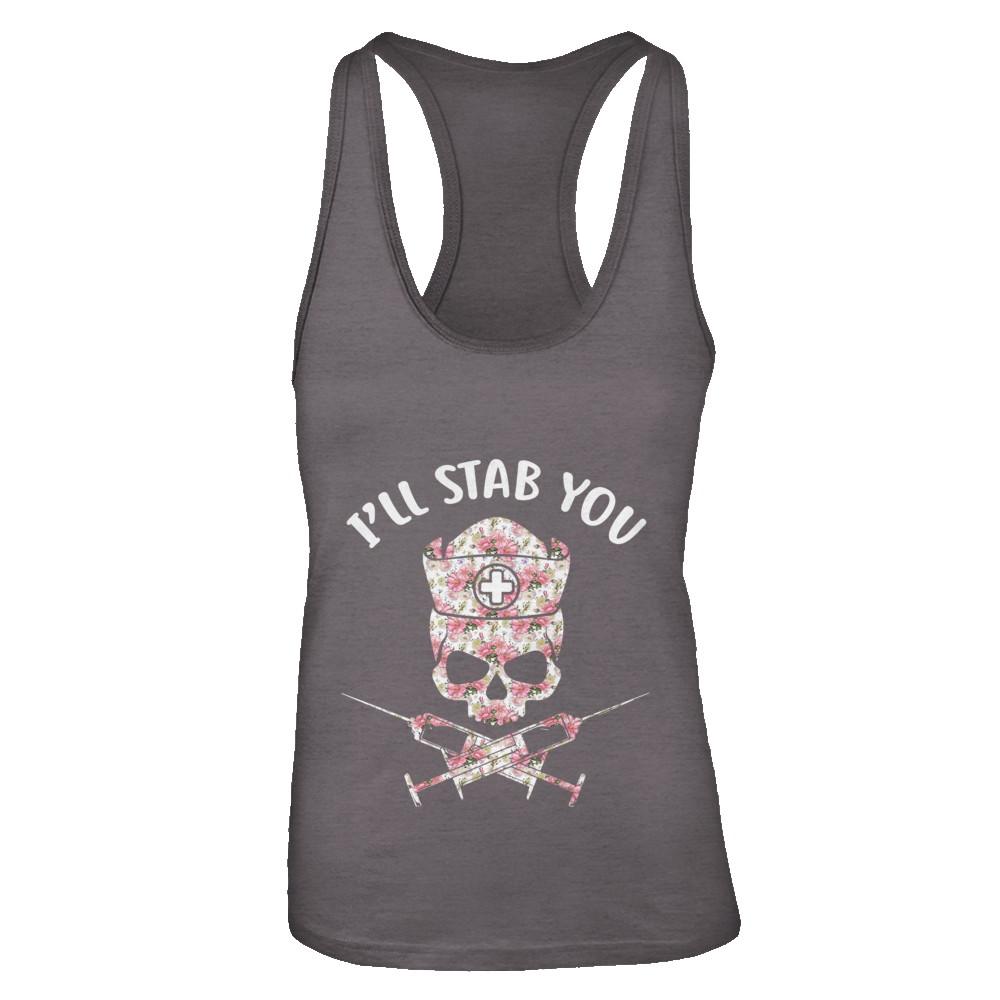 I'll Stab You Nurse Skull Floral Flower Nursing Gift-T-Shirt & Tank Top-Women's Ideal Racerback Tank-Dark Grey