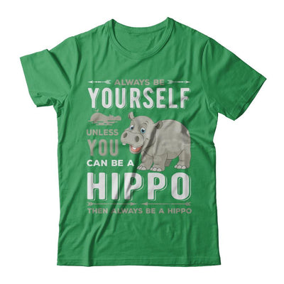 Always Be Yourself Hippo-T-Shirt & Hoodie-Premium T-Shirt-Kelly Green