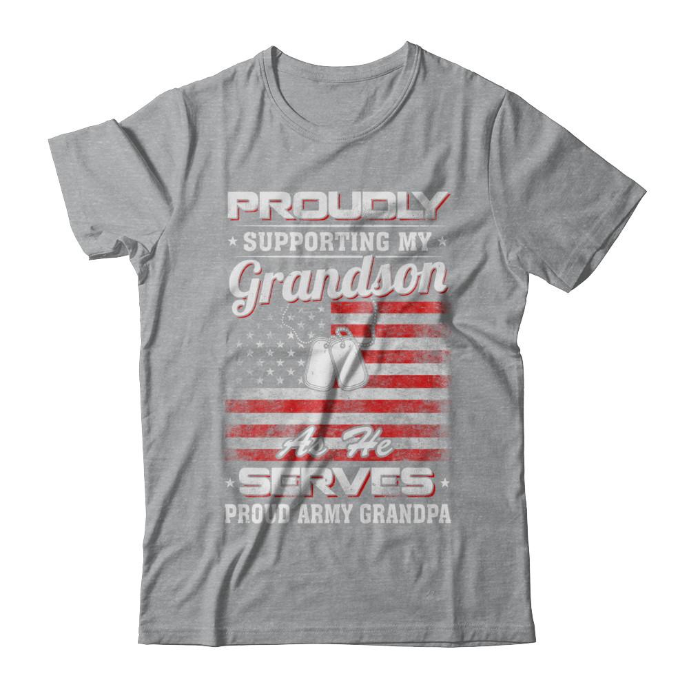 Supporting My Grandson As He Serves Proud Army Grandpa-T-Shirt & Hoodie-Classic T-Shirt-Sport Grey