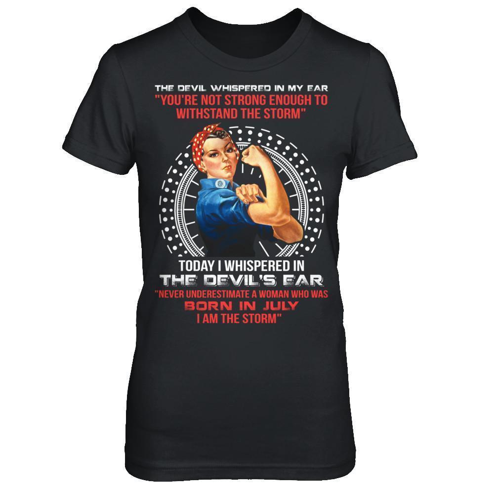 I Whispered Devil Ear Woman Who Was Born In July-T-Shirt & Hoodie-Women's T-Shirt-Black